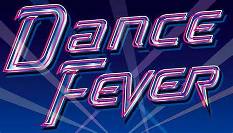 DANCE FEVER 